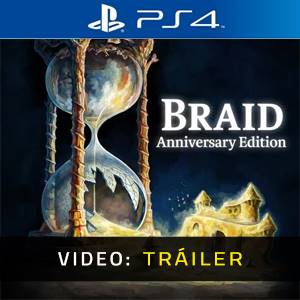 Braid Anniversary Edition PS4 - Tráiler
