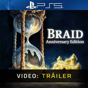Braid Anniversary Edition PS5 - Tráiler