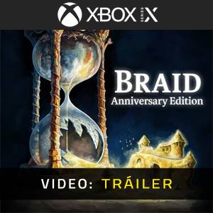 Braid Anniversary Edition Xbox Series - Tráiler
