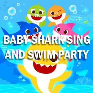 Baby Shark Sing and Swim Party