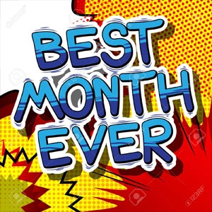 Best Month Ever