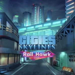 Cities Skylines Rail Hawk Radio