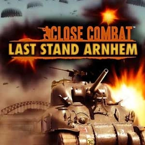 Close Combat Last Stand Arnhem