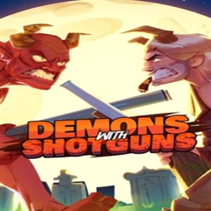 Demons with Shotguns