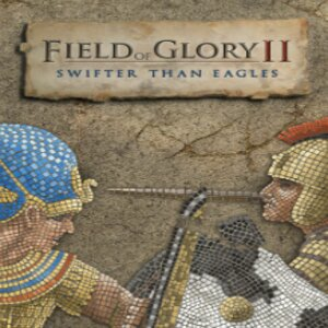 Field of Glory 2 Swifter than Eagles