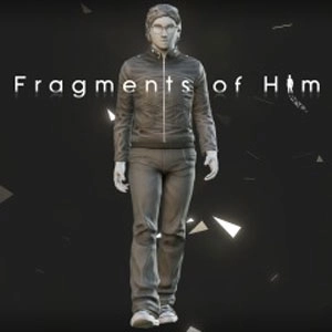 Fragments of Him