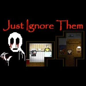 Just Ignore Them