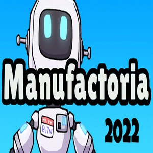 Manufactoria 2022