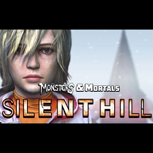 Monsters and Mortals Silent Hill