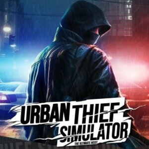 Urban Thief Simulator The Ultimate Heist