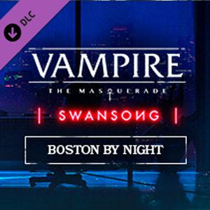 Vampire The Masquerade Swansong BOSTON BY NIGHT