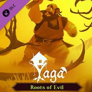 Yaga Roots of Evil