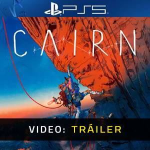 Cairn PS5 - Tráiler