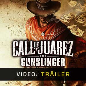 Call of Juarez Gunslinger Tráiler de Video