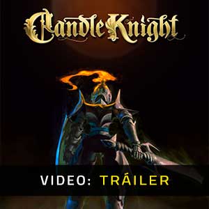 Candle Knight Tráiler de Video