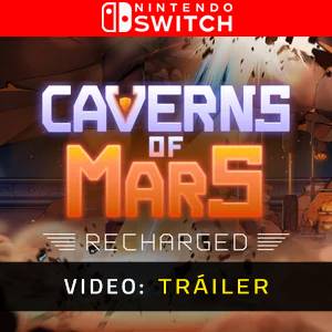 Caverns of Mars Recharged Nintendo Switch - Tráiler