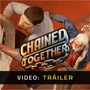 Chained Together - Tráiler