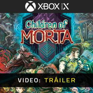 Children of Morta Complete Edition Tráiler del Juego
