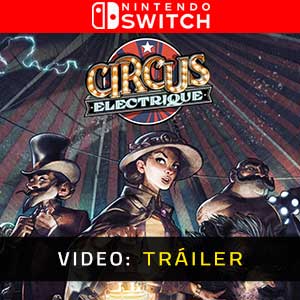 Circus Electrique Nintendo Switch- Vídeo de la campaña