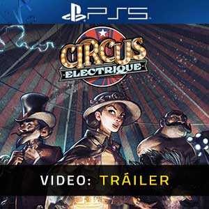 Circus Electrique PS5- Vídeo de la campaña