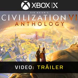 Civilization 6 Anthology Xbox Series- Tráiler de Vídeo