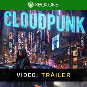 Cloudpunk Xbox One - Tráiler