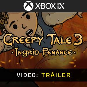 Creepy Tale 3 Ingrid Penance Xbox Series - Tráiler