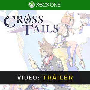 Cross Tails Xbox One Tráiler de Video