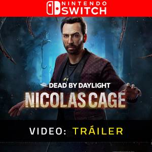 Dead by Daylight Nicolas Cage - Tráiler de Video