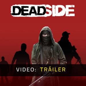 Deadside - Tráiler de Video