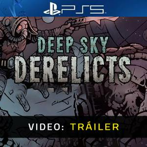 Deep Sky Derelicts