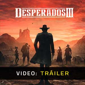 Desperados 3 Vídeo En Tráiler