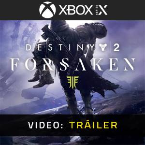 Destiny 2 Forsaken Xbox Series - Tráiler