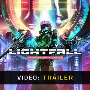 Destiny 2 Lightfall + Annual Pass Tráiler del Juego