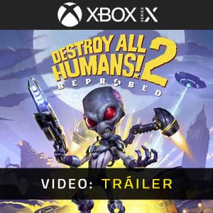 Destroy All Humans 2 Reprobed - Tráiler