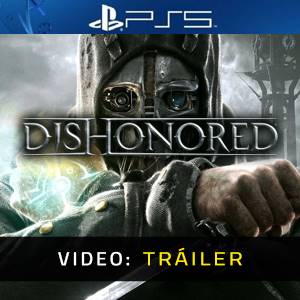 Dishonored Tráiler de Video