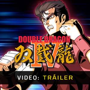 Double Dragon 4 - Tráiler