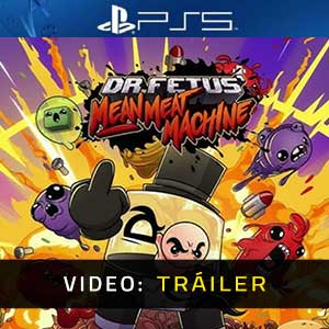 Dr. Fetus’ Mean Meat Machine PS5- Tráiler en Vídeo