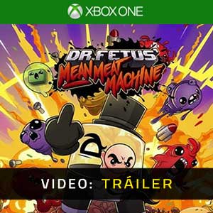 Dr. Fetus’ Mean Meat Machine Xbox One- Tráiler en Vídeo