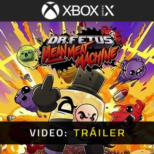 Dr. Fetus’ Mean Meat Machine Xbox Series- Tráiler en Vídeo