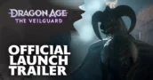 Dragon Age: The Veilguard – Tráiler de Lanzamiento Oficial Revelado, Prepárate Ahora