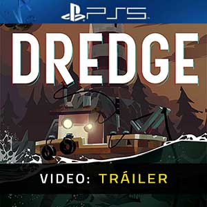DREDGE - Tráiler de Vídeo