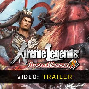 Dynasty Warriors 8 Xtreme Legends Tráiler del Juego
