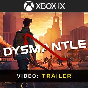 DYSMANTLE Trailer Video