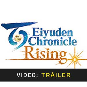 Eiyuden Chronicle Rising - Vídeo de la campaña