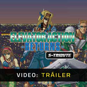 Elevator Action Returns S-Tribute - Tráiler en Vídeo