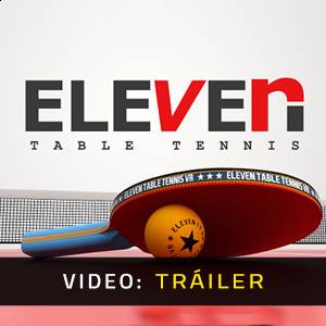 Eleven Table Tennis VR - Tráiler de Video