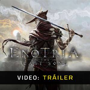 Enotria The Last Song - Tráiler de Video