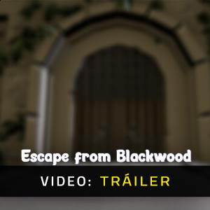 Escape from Blackwood