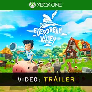 Everdream Valley - Tráiler en Vídeo